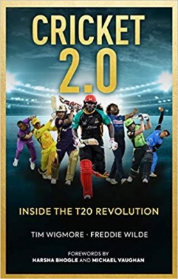Book Cover: Cricket 2.0 - Inside The T20 Revolution.
