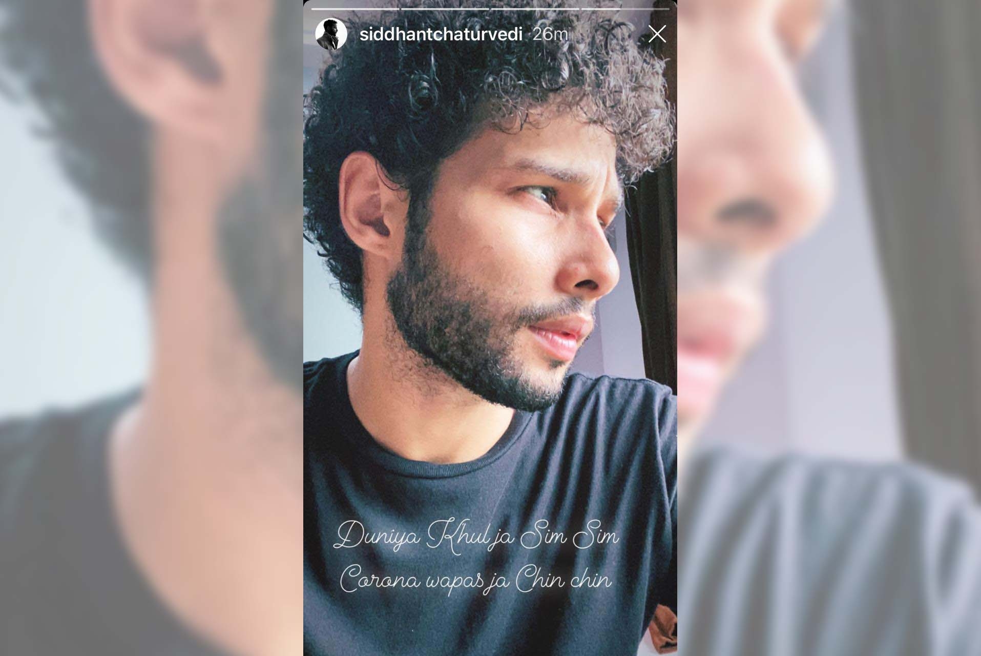 Siddhant Chaturvedi wants corona to go back to 'chin chin'.
