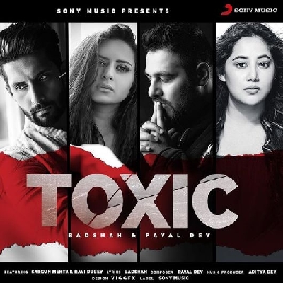 Badshah's new single 'Toxic' stars Sargun Mehta, Ravi Dubey.