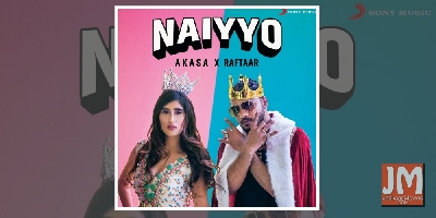 Akasa, Raftaar's new song 'Naiyyo' out now