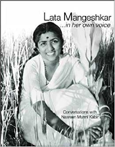 "Lata Mangeshkar...in her own voice" by Nasreen Munni Kabir