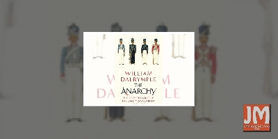 William Dalrymple's bestseller 'The Anarchy' to be adapted into TV series