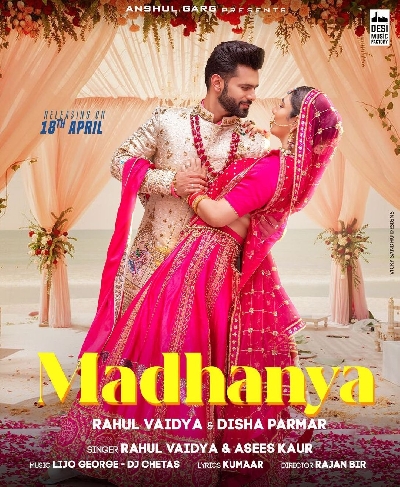 Rahul Vaidya-Disha Parmar's video 'Madhanya' to release on April 18