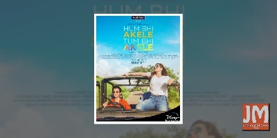 'Hum Bhi Akele Tum Bhi Akele' to release digitally on May 9